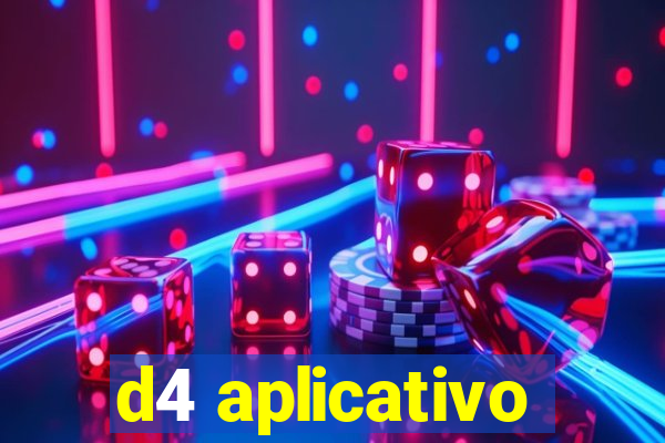 d4 aplicativo